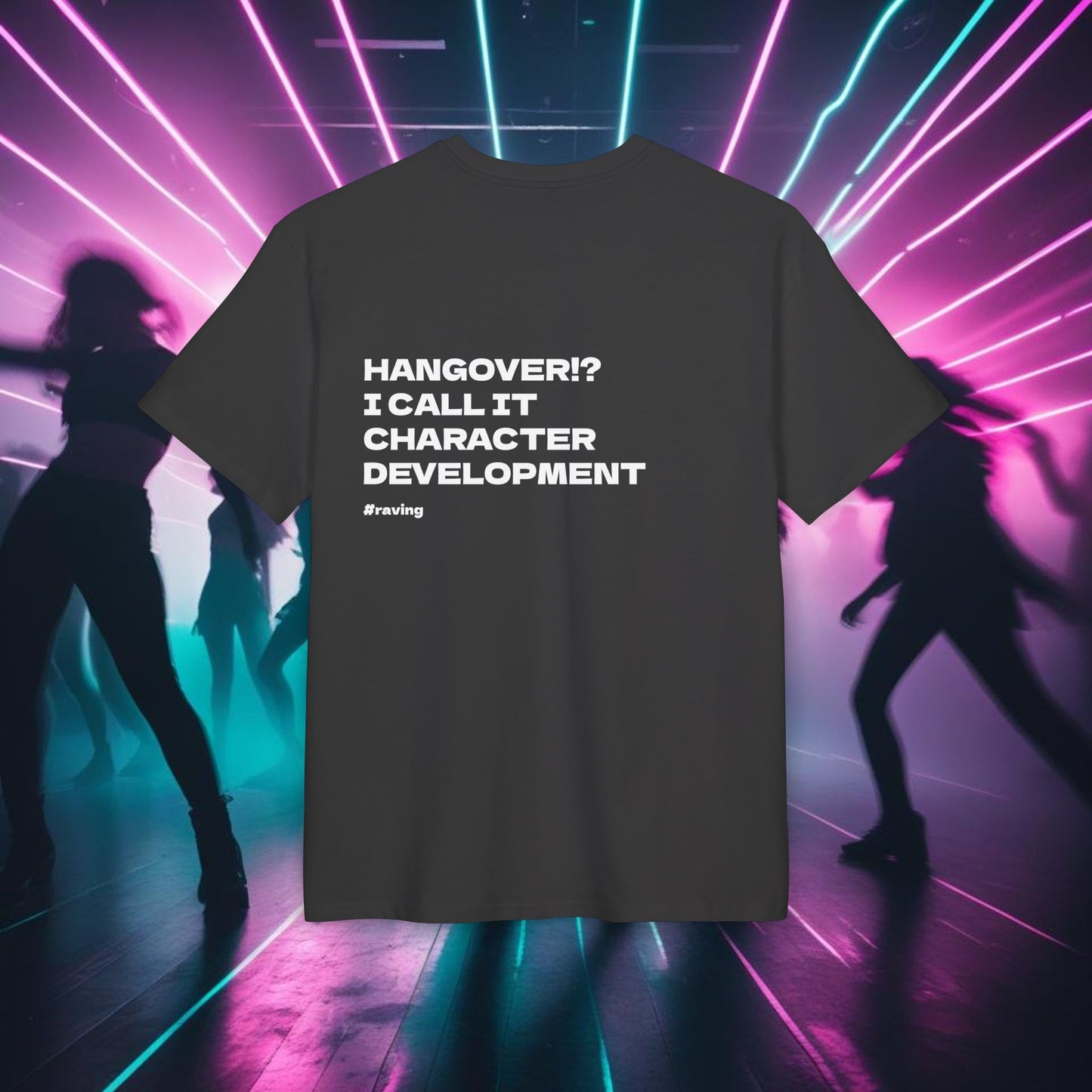 "HANGOVER!? I CALL IT CHARACTER DEVELOPMENT"