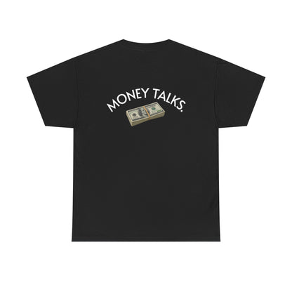 MONEY TALKS TEE