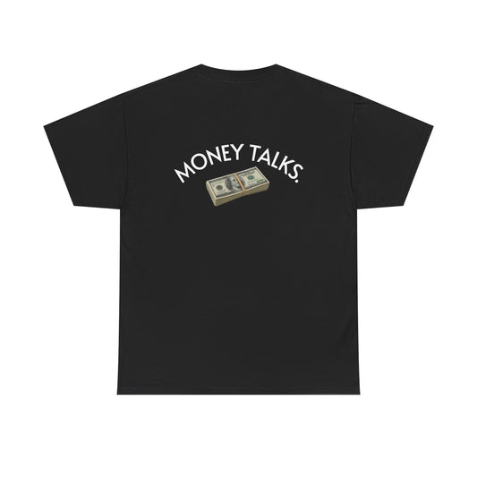 MONEY TALKS TEE