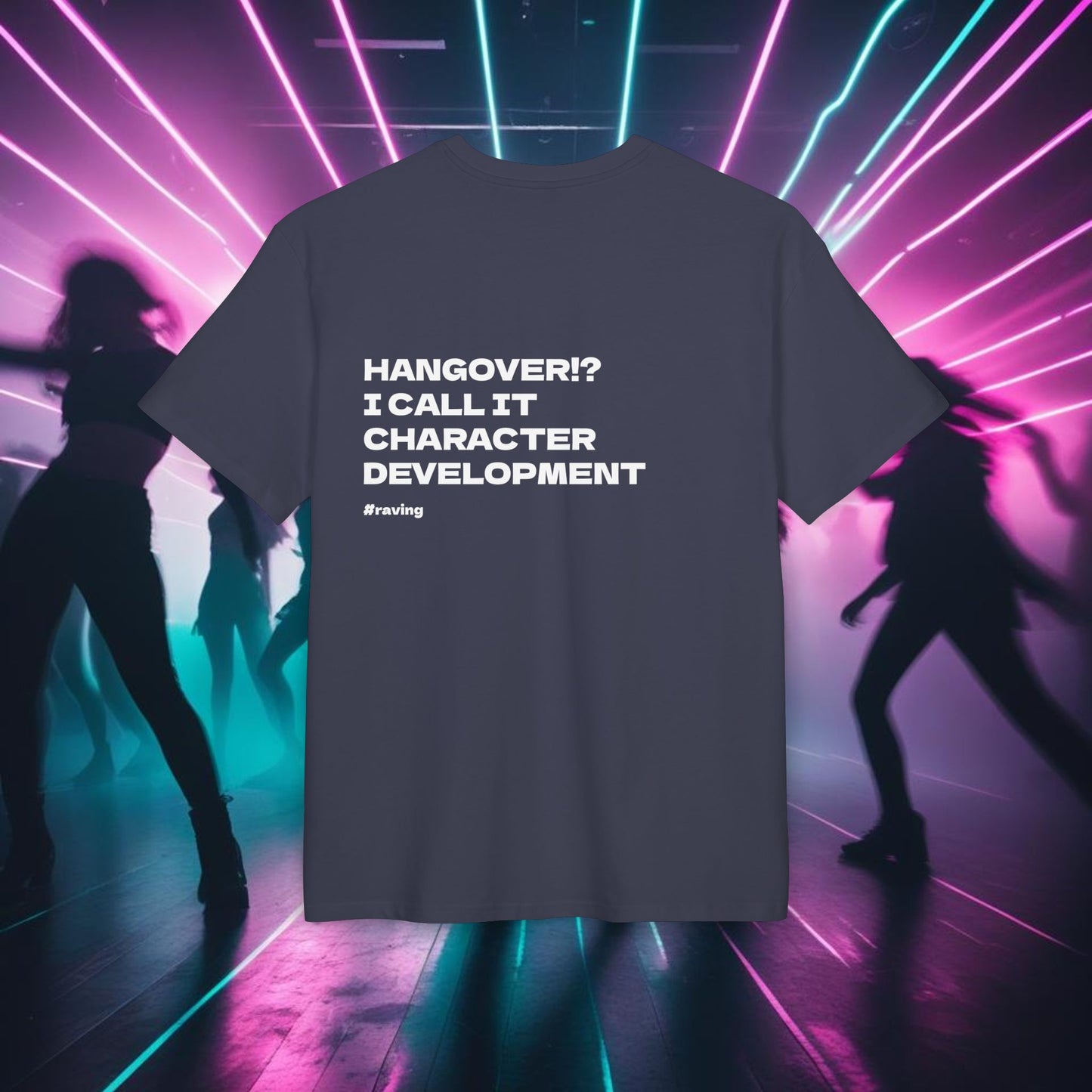 "HANGOVER!? I CALL IT CHARACTER DEVELOPMENT"