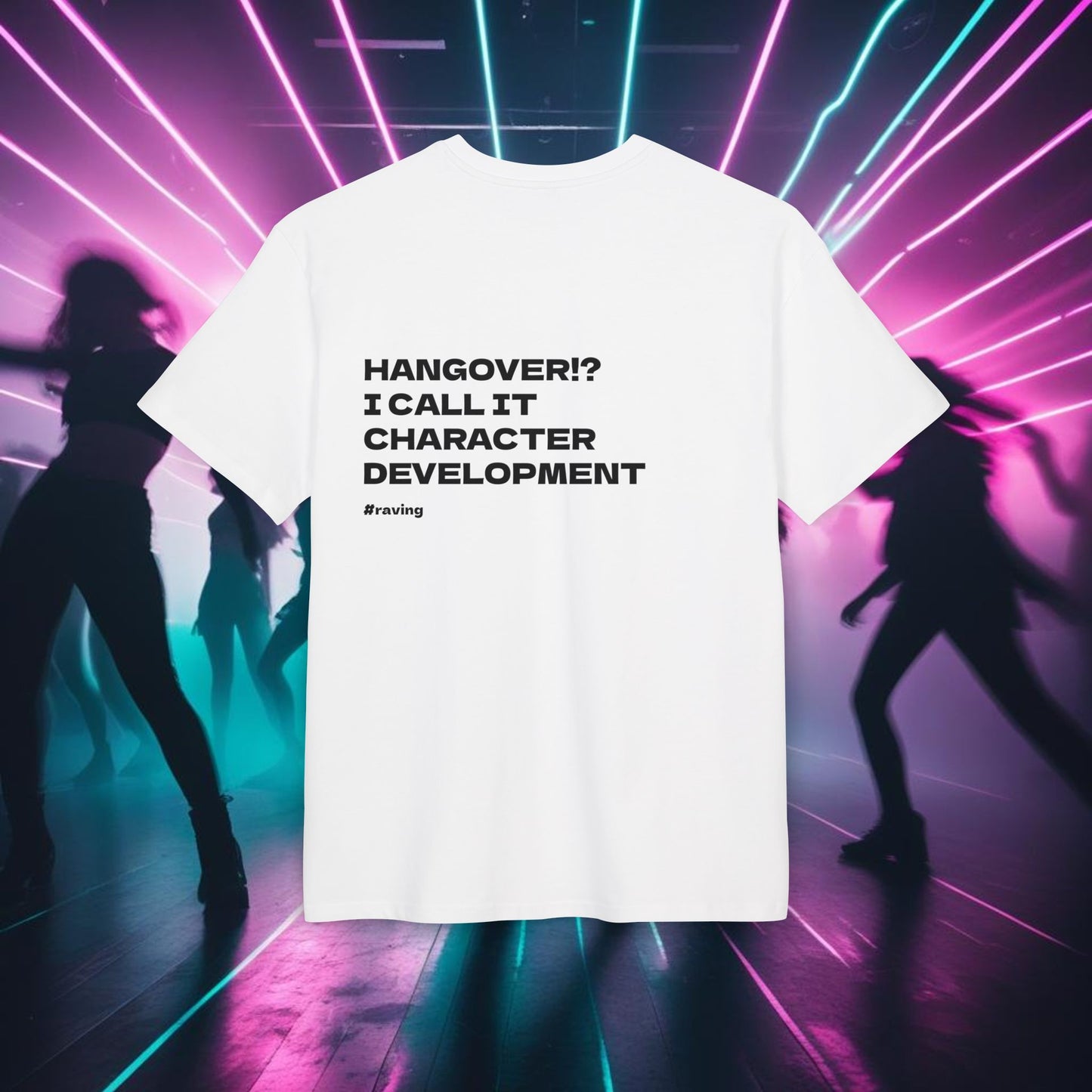 "HANGOVER!? I CALL IT CHARACTER DEVELOPMENT"
