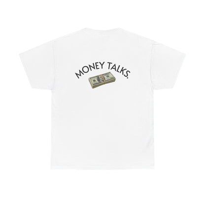 MONEY TALKS TEE